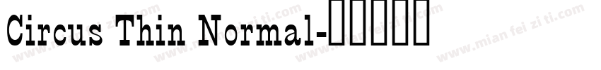 Circus Thin Normal字体转换